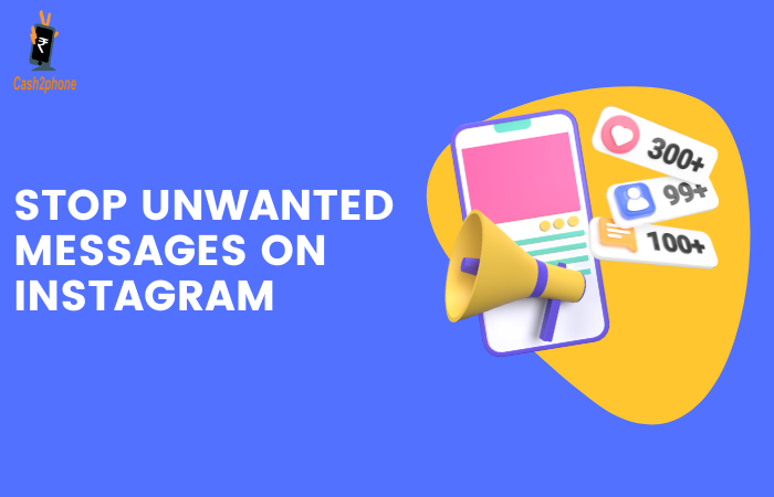 Instagram Launches New Features to Stop Unwanted Messages