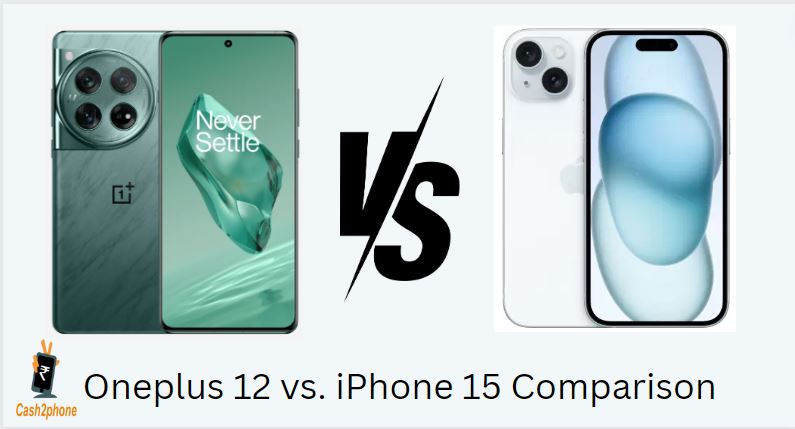 oneplus-12-vs-iphone-15-battery-display-processor-chipset-price-comparison