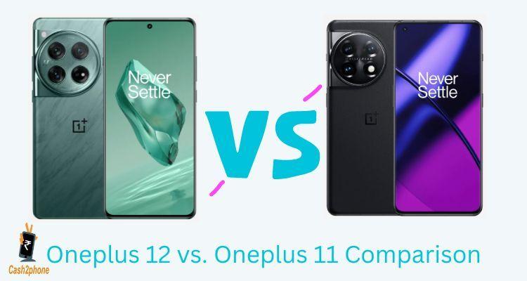 OnePlus 11 vs OnePlus 12: Is the Upgrade Worth It?